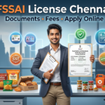 FSSAI License in Chennai: Documents, Fees & How to Apply